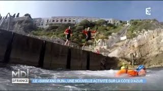 Le quotSwimampRunquot une nouvelle activité sur la côte dazur [upl. by Tibbs]