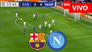 🔴 Barcelona vs Napoli EN VIVO  Champions League [upl. by Naeerb]