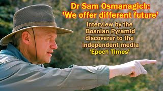 Dr Sam Osmanagich We offer different future [upl. by Eibbed]