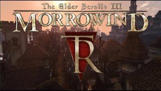 Elder Scrolls III Morrowind  Tamriel Rebuilt  Mages Guild First Impressions Twitch Vod [upl. by Attenov577]