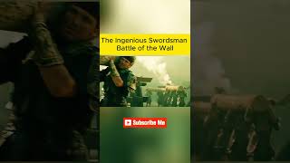 The Ingenious Swordsman Battle of the Wall  shorts  movie  shortvideo [upl. by Varian]