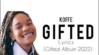 Koffee  Gifted Lyrics [upl. by Connor]