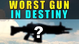 The WORST GUN in Destiny [upl. by Asia16]