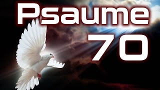 Psaume 70  Psaumes Chapitre 70 HD [upl. by Alleunamme]