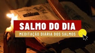 Salmo do dia 08112024 – Salmo 121 122 [upl. by Lisa342]