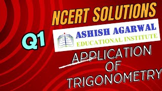 NCERT Q1 CBSE 10 APPLICATION OF TRIGONOMETRY [upl. by Darach]