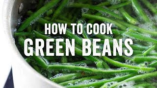 How to Cook Green Beans Like a Pro [upl. by Ardnasak]