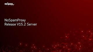 NoSpamProxy Server Release 152 [upl. by Domeniga]