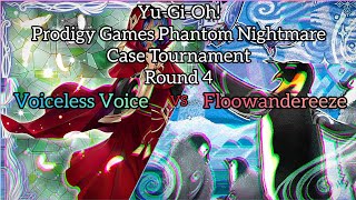 YuGiOh Prodigy Games Nightmare Case Tournament  R4  Voiceless Voice vs Floowandereeze [upl. by Harrietta270]