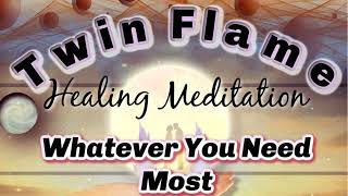 🔥Twin Flame Healing Meditation 🔥 for Whatever You Need Right Now Energy Healing Session [upl. by Ahsatsan]