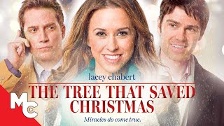 The Tree That Saved Christmas  Full Movie  Lacey Chabert [upl. by Alda]