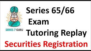 Series 65 Exam and Series 65 Exam Registration of Securities  Tutoring Replay [upl. by Aikar741]