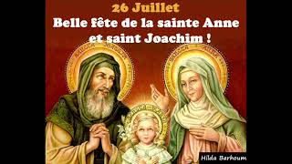 ✞ Bonne fête de saint Joachim et sainte Anne  ✞ [upl. by Eleumas]