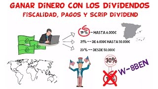 Que son los Dividendos Parte 2  Fiscalidad Pagos y Scrip Dividend [upl. by Ruyle]