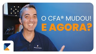 O novo CFA® Saiba quais foram as mudanças [upl. by Mallina]