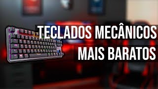 Teclados mecânicos mais baratos do mercado 2018 LOJA KABUM [upl. by Greenberg146]