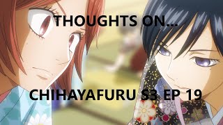 CHIHAYAFURU S3 EP 19 THOUGHTS [upl. by Hnil495]