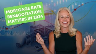 Mortgage Rate Renegotiation Matters in 2024 [upl. by Nohs]