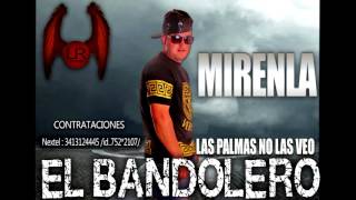 El Bandolero  Mirenla 2016 [upl. by Landre]