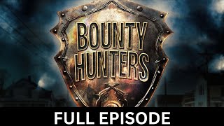 Bounty Hunters  Season 4  Episode 06  Across State Lines  True Crime Series [upl. by Abbe]