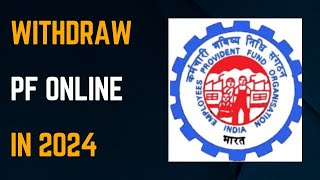 How to withdraw PF online in 2024 pf epfo [upl. by Pegeen]