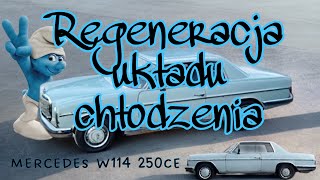 Regeneracja układu chłodzenia mercedes w114 250ce mercedesbenz vintagecars [upl. by Hertz]