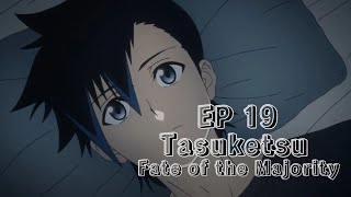 Tasuketsu fate of the Majority season 1 Episode 19 English sub release date [upl. by Ehtyaf]