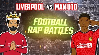 🎙️LIVERPOOL vs MAN UTD RAP BATTLE🎙️ Football Song [upl. by Timmy]