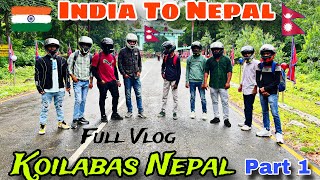 India to Nepal Trip 🏍️ Balrampur to Nepal Border 🇮🇳🇳🇵 Dang Koilabas Nepal  Hill Station 😱❤️ [upl. by Yrrak]