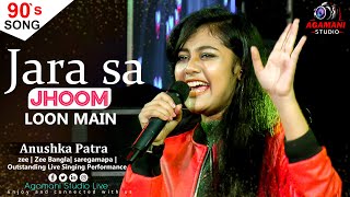 Zara Sa Jhoom Loon Main  Dilwale Dulhania Le Jayenge  Anushka Patra  Live Singing Performance [upl. by Sallyann]