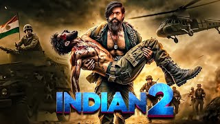 Indian 2  New Released Full Hindi Dubbed Movie 2024  Rocking Star Yash  actionmovies newmovies [upl. by Atiekahs872]