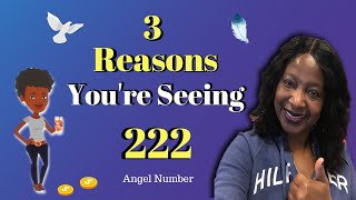 222 Meaning 💥 3 Real Reasons Your Seeing 222 Angel Number [upl. by Crichton]