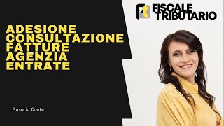 Adesione alla Consultazione delle Fatture Elettroniche Agenzia delle Entrate [upl. by Enehs]