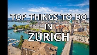 Top Things To Do In Zurich Switzerland [upl. by Ennairam]