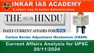 CARBON BORDER ADJSTMENT20112024Part  4 The Hindu Todays News Analysis  UPSC Current Affairs [upl. by Ztirf198]