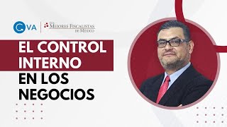 Clip El control interno en los negocios Los Mejores Fiscalistas de México [upl. by Zelde]