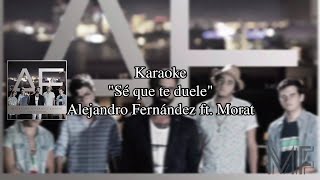 Karaoke quotSé que te duelequot  Alejandro Fernández ft Morat [upl. by Suryt943]