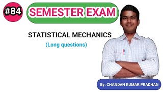 STATISTICAL MECHANICS Long questions [upl. by Nedrob26]