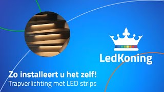 Trapverlichting met LED strips zo installeert u het zelf Vernieuwd [upl. by Oyr]