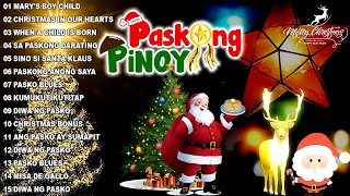 Paskong Pinoy Medley 2025 🌲 Paskong Pinoy Best Tagalog Christmas Songs Medley 2025 🌲 Christmas Song [upl. by Persis]