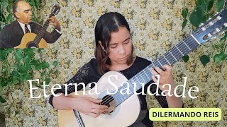 Eterna Saudade  Dilermando Reis  Classical Guitar  Violão Brasileiro [upl. by Aytac872]