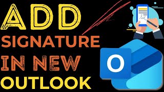 How to Create and Add Signature in New Outlook [upl. by Tamanaha305]