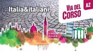 Via del Corso A2 – Unità 1 Vacanze finite  Clip culturale “Vacanze italiane” [upl. by Ahsias206]