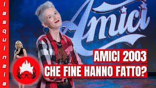 SARANNO FAMOSI 2AMICI 1  CHE FINE HANNO FATTO GLI AMICI DI MARIA DE FILIPPI DEL 2003 [upl. by Hayarahs687]