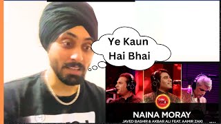 Coke Studio Season 10 Naina Moray Javed Bashir amp Akbar Ali feat Aamir Zaki I Reaction [upl. by Anav]