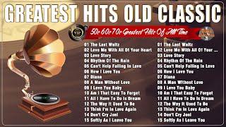 Golden Oldies Greatest Hits Of Classic 50s 60s 70s  Greatest Hits Golden Oldies  Legendary Songs [upl. by Adnaloy]