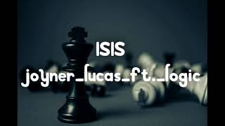 ISIS  joynerlucasftlogic song [upl. by Anitsirk]