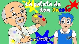 Godfy La Paleta de Don Jacobo Musica Infantil Educativa Cristiana [upl. by Fidelis]