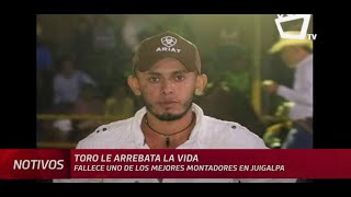 Toro arrebata la vida a uno de los mejores montadores en Juigalpa Chontales [upl. by Ylesara]