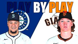 SF GIANTS vs SEATTLE MARINERS PLAY BY PLAY BIRDSONG  CASTILLO  TMobile Park [upl. by Kampmeier503]